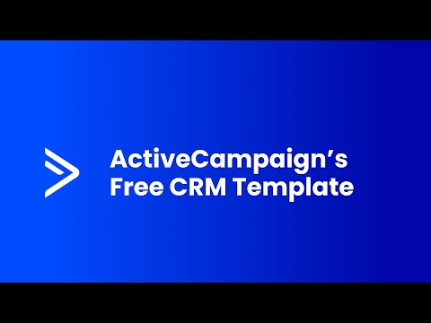 How to use ActiveCampaigns free CRM Template for Excel and Google Sheets